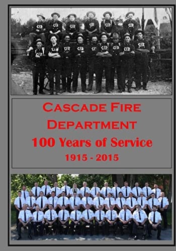 Cascade Fire Department 100 Years of Service