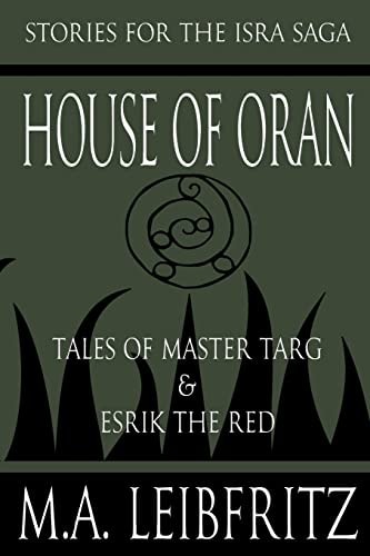 House of Oran Tales of Master Targ and Esrik the Red