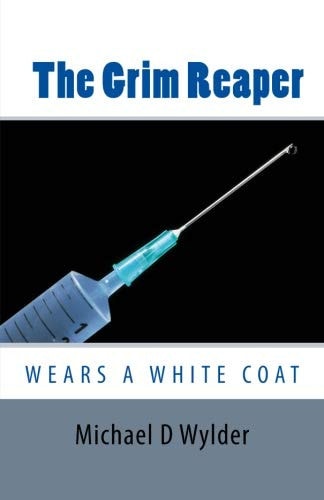 The Grim Reaper Wears a White Coat