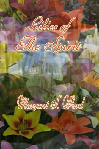 Lilies of the Spirit