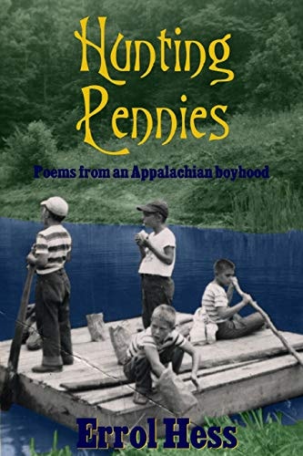 Hunting Pennies Poems from an Appalachian Boyhood