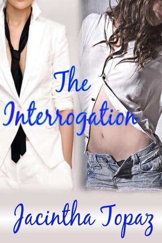 The Interrogation A Lesbian New Adult Spanking Romance