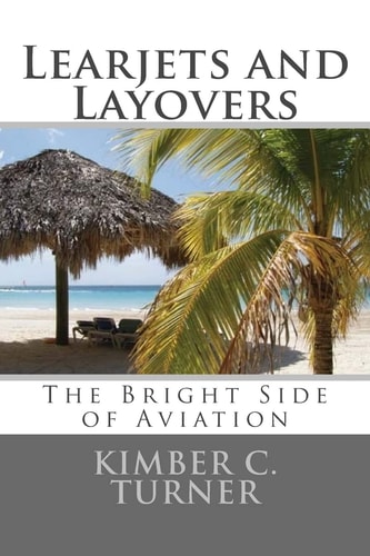 Learjets and Layovers The Bright Side of Aviation
