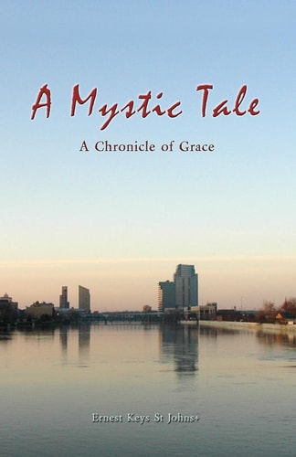 A Mystic Tale A Chronicle of Grace