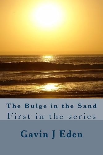 Bulge in the Sand First in the Series
