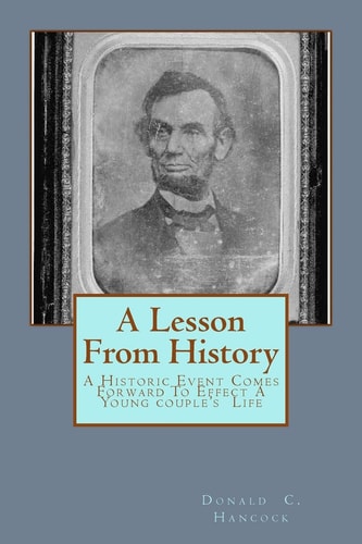 A Lesson From History A Historic Event Comes Forward To Effect A Young Couple's Life