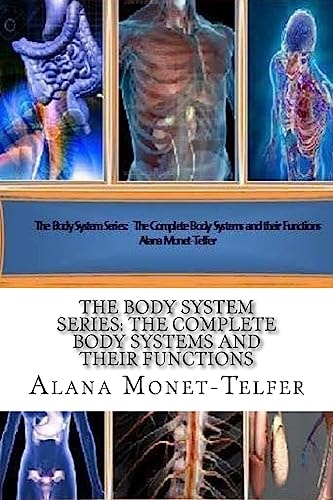 The Body System Series The Complete Body Systems and Their Functions