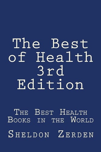 The Best of Health 3rd Edition The Best Health Books in the World