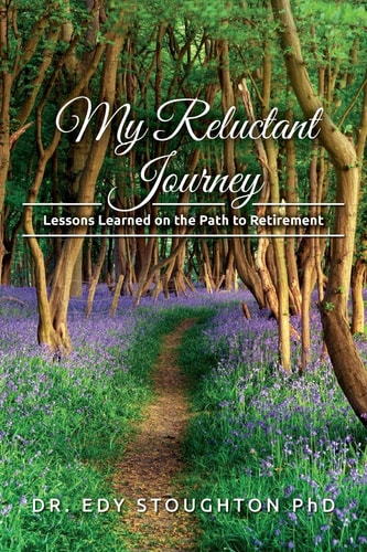 My Reluctant Journey Lessons Learned on the Path to Retirement