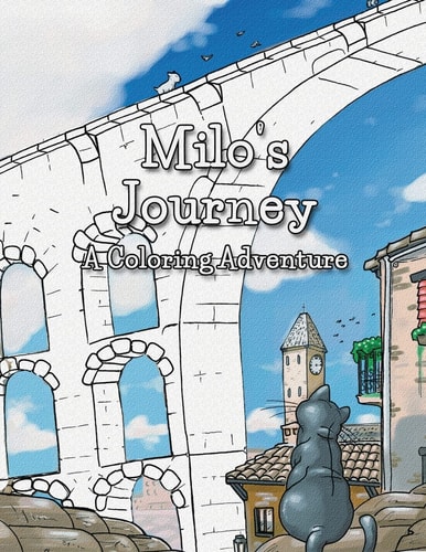 Milo's Journey A Coloring / Painting Book Featuring the Original Illustrations from 'Milo and Ze'.