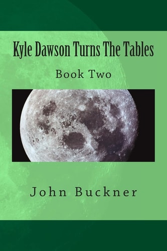 Kyle Dawson Turns The Tables Book Two