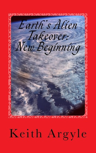 Earth's Alien Takeover Alien Intervention