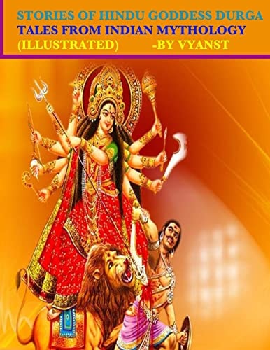 Stories of Hindu Goddess Durga (Illustrated) Tales from Indian Mythology
