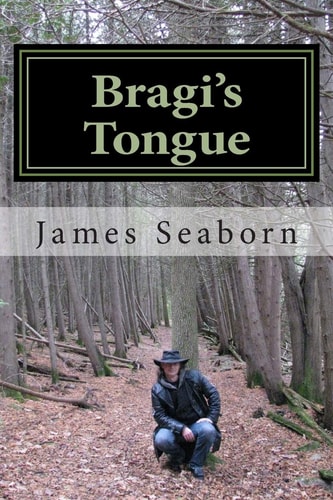 Bragi's Tongue Poetry of Life and Living.