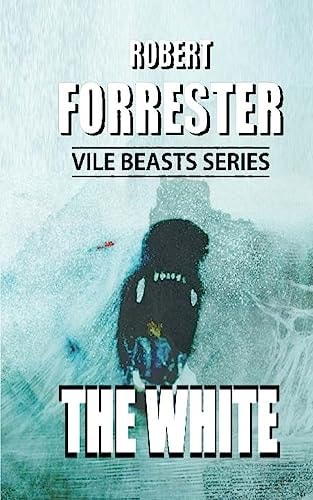 The White Vile Beasts Series