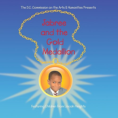 Jabree and the Gold Medallion Featuring the Children of Lincoln Heights