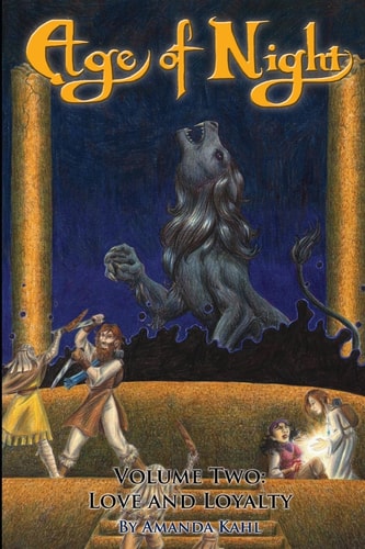 Age of Night Volume Two: Love and Loyalty