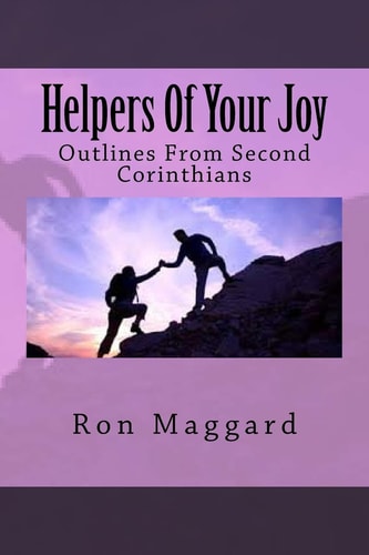 Helpers Of Your Joy Outlines From Second Corinthians