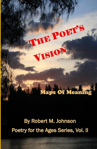 The Poet's Vision Maps of Meaning