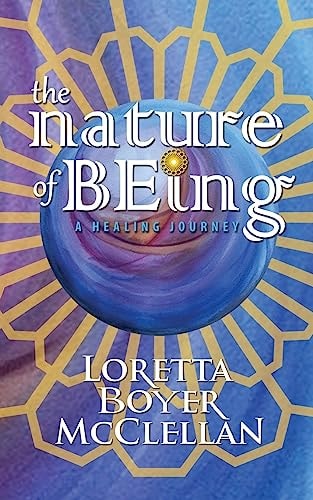The Nature of Being A Healing Journey