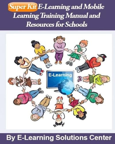 SuperKit E-Learning and Mobile Learning Training Manual and Resources For Schools