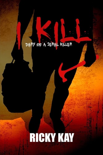 I Kill Diary of a Serial Killer