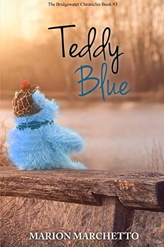Teddy Blue The Bridgewater Chronicles Book 3