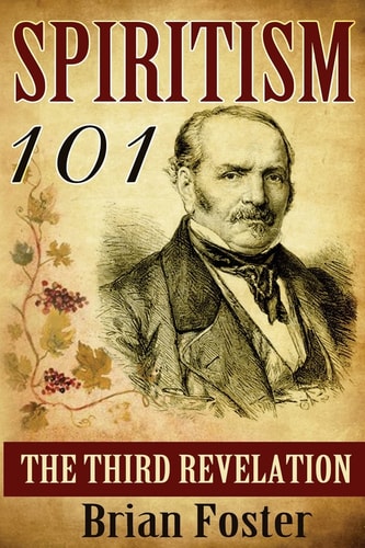 Spiritism 101 The Third Revelation