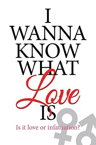 I Wanna Know What Love Is