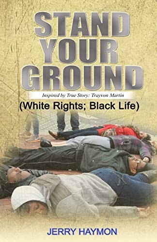 Stand Your Ground (White Rights; Black Life)