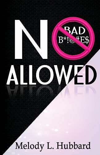 No Bad Bitches Allowed