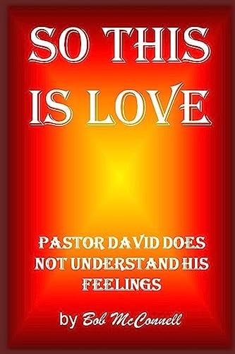 So This Is Love Pastor David Doesn't Understand His Feelings