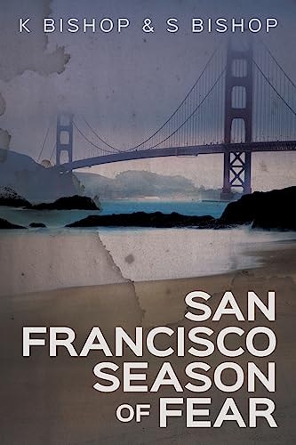 San Francisco Season Of Fear