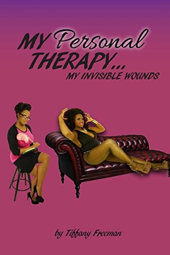 My Personal Therapy My Invisible Wounds