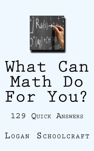 What Can Math Do For You? 129 Quick Answers