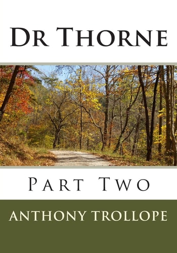 Dr Thorne Part Two