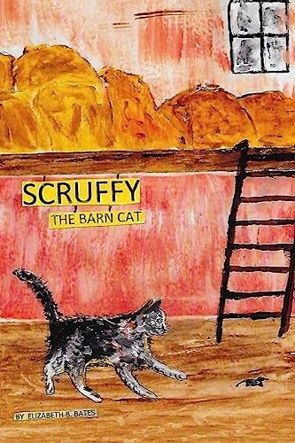 Scruffy The Barn Cat....His Adentures