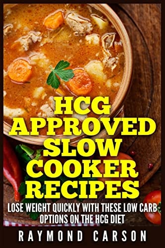 HCG Approved Slow Cooker Recipes Lose Weight Quickly With These Low Carb Options on the HCG Diet
