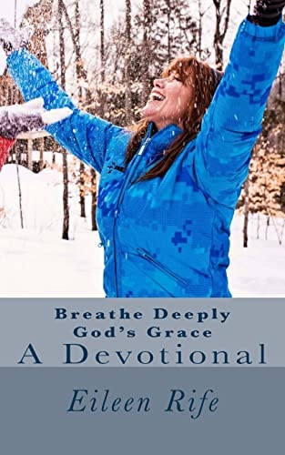 Breathe Deeply God's Grace A Devotional