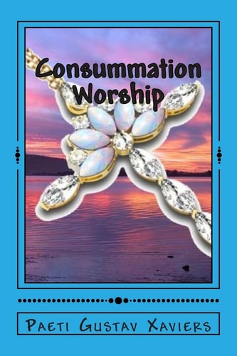 Consummation Worship "What What You Eat!"