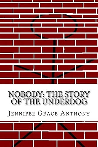 Nobody The Story of the Underdog