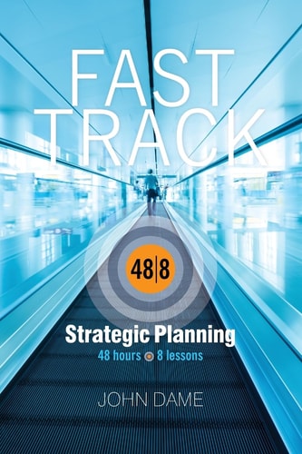 Fast Track Strategic Planning How to Build a Corporate Strategic Plan in Just 48 Hours