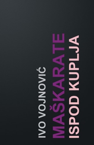 Maskarate Ispod Kuplja Drama