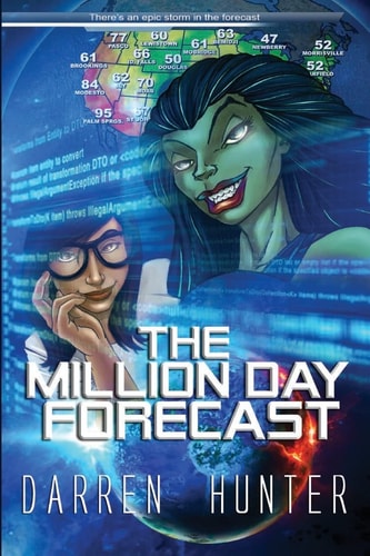 The Million Day Forecast There's an Epic Storm in the Forecast