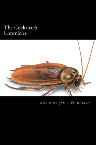 The Cockroach Chronicles