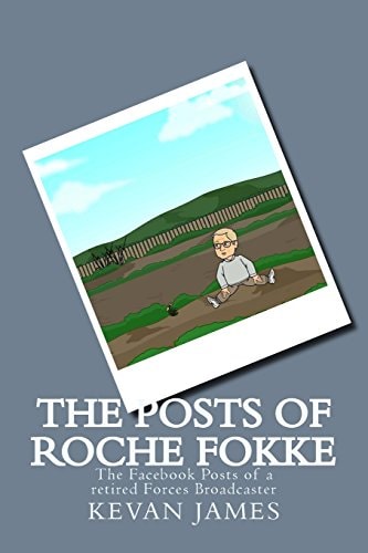 The Posts Of Roche Fokke The Facebook Posts of a Retired Forces Broadcaster