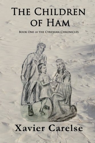 The Children of Ham Book One of "The Cyrenian Chronicles"