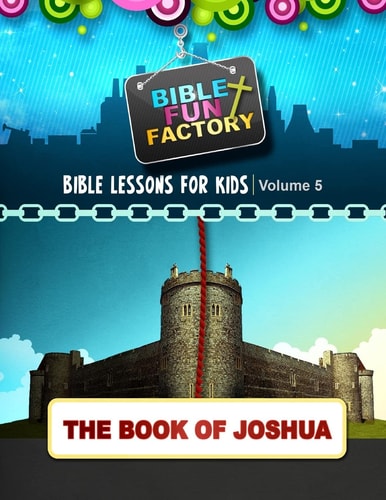 Bible Lessons for Kids Joshua