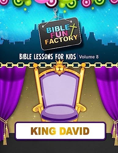 Bible Lessons for Kids King David