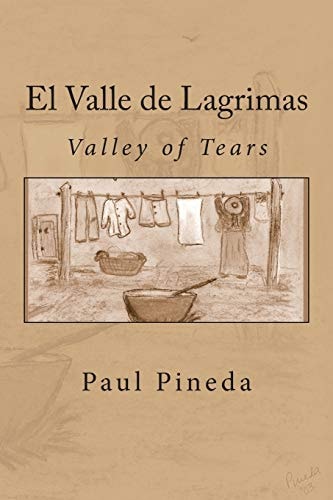 El Valle de Lagrimas Valley of Tears